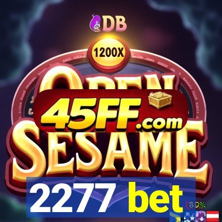 2277 bet